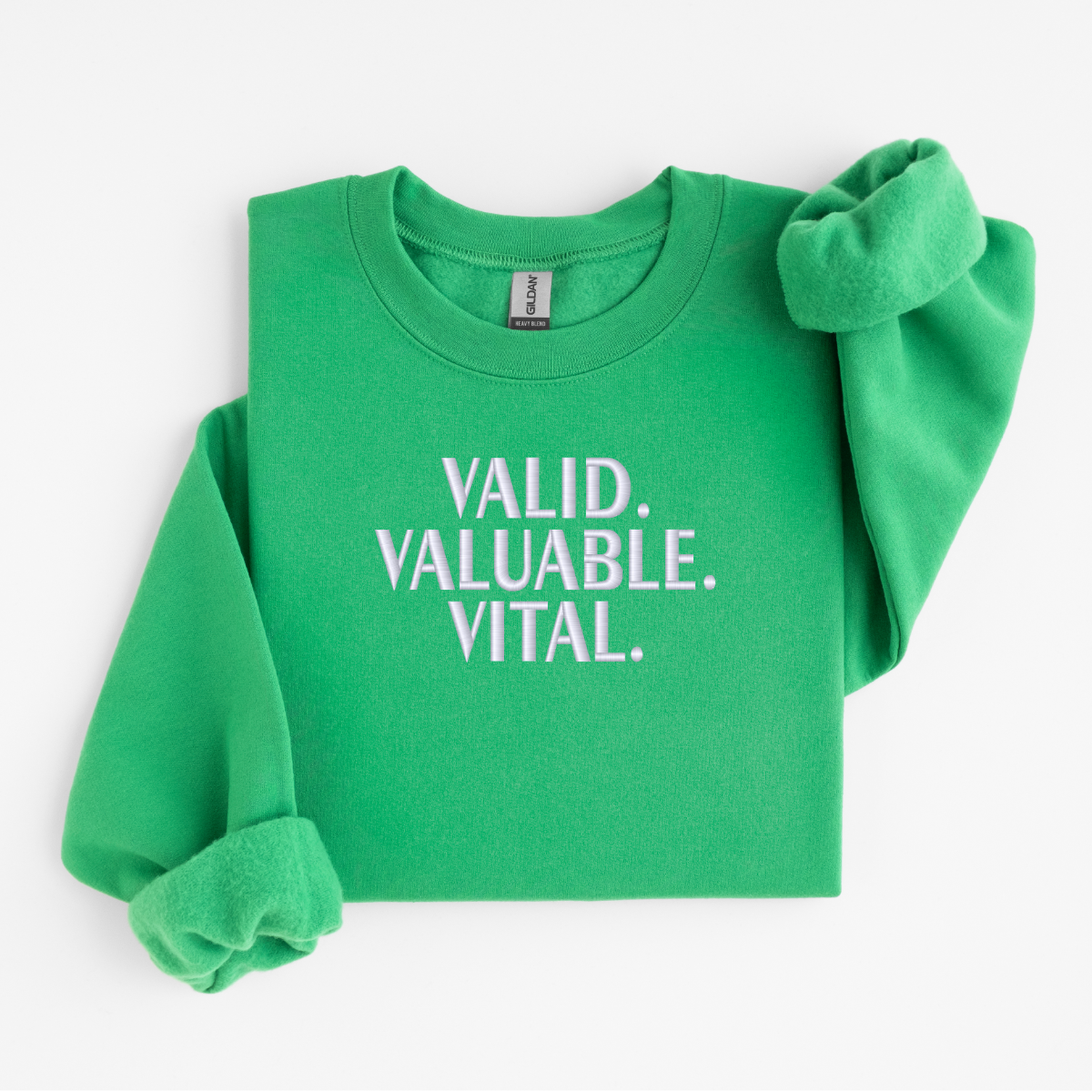 Threaded Comfort Sweatshirt - VALID. VALUABLE. VITAL.